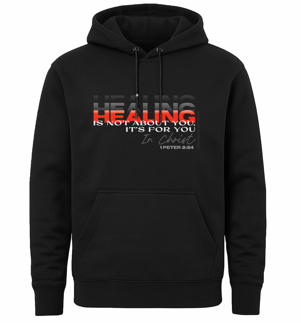 Hoodie - Healing Is For You